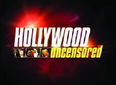 Hollywood Uncensored (2007) - Stream Online