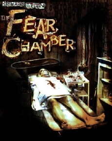 The Fear Chamber (2009) - Stream Online