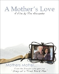 Tim Alexander's A Mother's Love (2011) - Stream Online