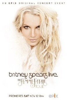 Britney Spears Live: The Femme Fatale Tour (2011) - Stream Online