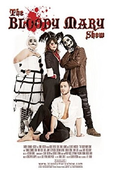 The Bloody Mary Show (2012) - Stream Online