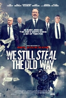 We Still Steal the Old Way (2017) - Stream Online