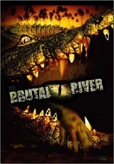 The Brutal River (2005) - Stream Online