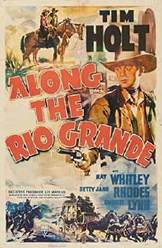 Along the Rio Grande (1941) - Stream Online