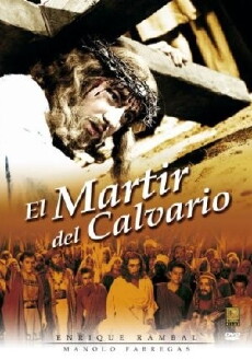 El mártir del Calvario (1952) - Stream Online