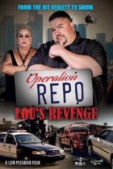 Operation Repo: Lou's Revenge (2016) - Stream Online