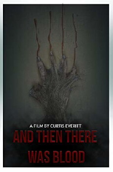 And Then There Was Blood (2017) - Stream Online