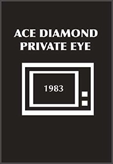 Ace Diamond Private Eye (1983) - Stream Online