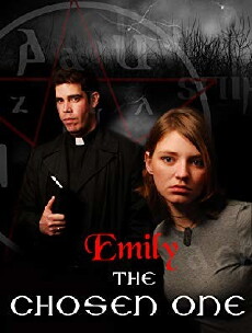 Emily: The Chosen One (2008) - Stream Online