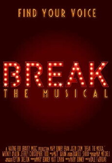 Break: The Musical (2016) - Stream Online