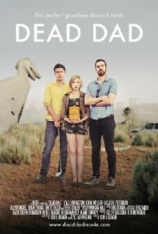 Dead Dad (2012) - Stream Online