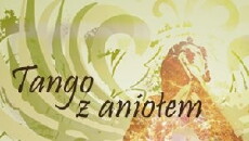 Tango z aniolem (2005) - Stream Online