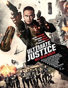Ultimate Justice (2017) - Stream Online