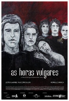 As Horas Vulgares (2011) - Stream Online