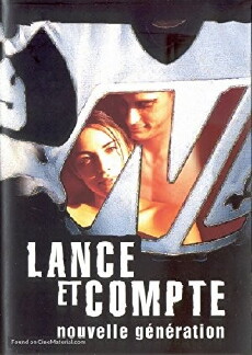 Lance et compte - Nouvelle génération (2002) - Stream Online