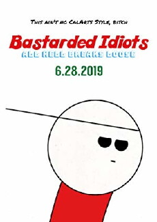Bastarded Idiots: All Hell Breaks Loose (2019) - Stream Online
