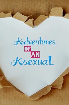Adventures of an Asexual (2017) - Stream Online