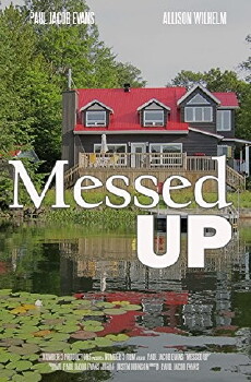 Messed Up (2013) - Stream Online