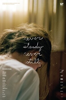 Never Steady, Never Still (2017) - Stream Online