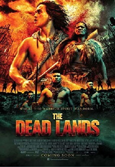 The Dead Lands - Where the Warrior Spirit Was Born (2014) - Stream Online