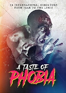 A Taste of Phobia (2017) - Stream Online