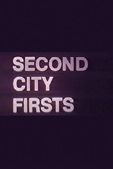 Second City Firsts (1973) - Stream Online