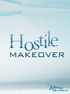 Hostile Makeover (2009) - Stream Online