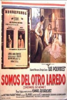 Somo del otro Laredo (Chicanos Go Home) (1977) - Stream Online
