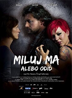 Miluj ma alebo odid (2013) - Stream Online