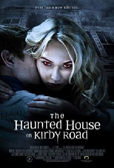 The Haunted House on Kirby Road (2016) - Stream Online