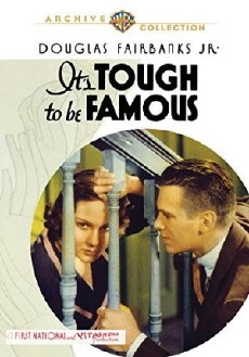 It's Tough to Be Famous (1932) - Stream Online