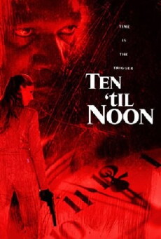 Ten 'til Noon (2006) - Stream Online