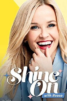 Shine On with Reese (2018) - Stream Online