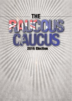The Raucous Caucus (2016) - Stream Online