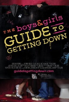 The Boys & Girls Guide to Getting Down (2006) - Stream Online