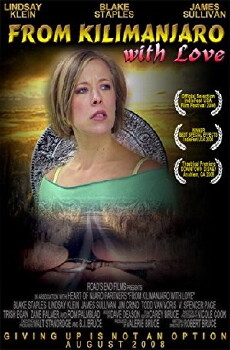 From Kilimanjaro with Love (2008) - Stream Online