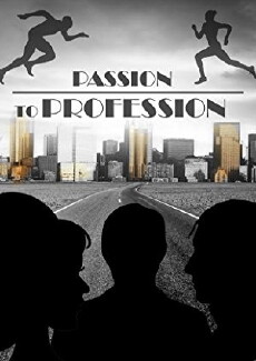 Passion to Profession (2011) - Stream Online