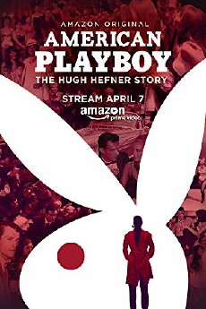 American Playboy: The Hugh Hefner Story (2017) - Stream Online