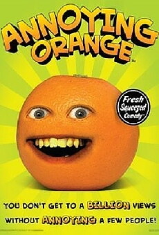 The Annoying Orange (2009) - Stream Online
