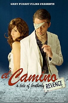 El Camino: A Tale of Brotherly Revenge (2013) - Stream Online