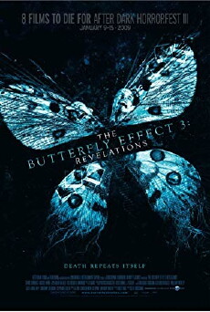 The Butterfly Effect 3: Revelations (2009) - Stream Online