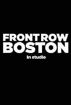 Front Row Boston: In Studio (2016) - Stream Online