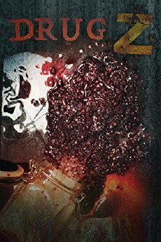 Drug Z (2017) - Stream Online