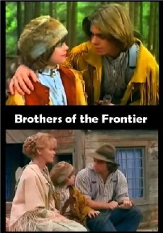 Brothers of the Frontier (1996) - Stream Online
