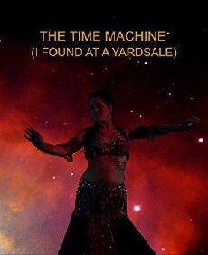 The Time Machine (I Found at a Yardsale) (2011) - Stream Online