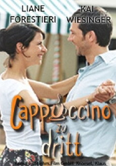 Cappuccino zu Dritt (2003) - Stream Online