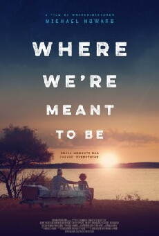 Where We're Meant to Be (2016) - Stream Online