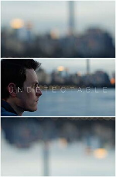 Undetectable (2016) - Stream Online