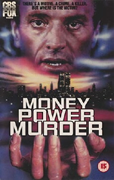 Money, Power, Murder. (1989) - Stream Online