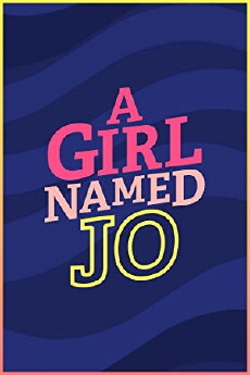 A Girl Named Jo (2018) - Stream Online